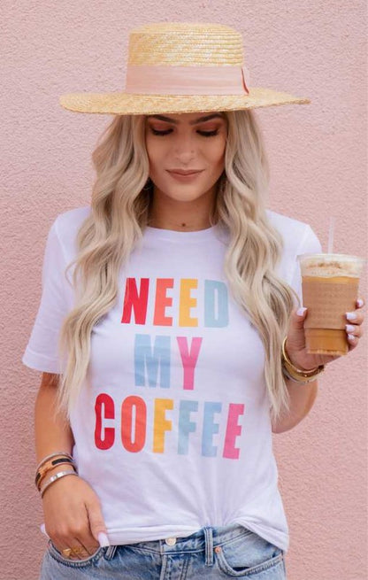 NEED MY COFFEE Crewneck Tee