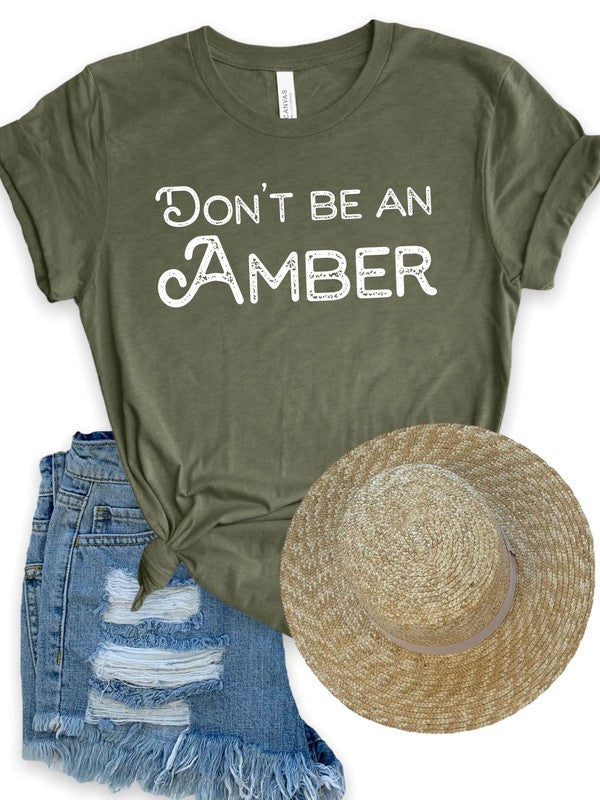 Don't Be An Amber Softstyle Tee