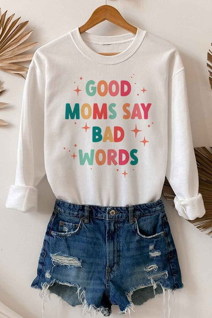 GOOD MOM BAD WORDS GRAPHIC SWEATSHIRT