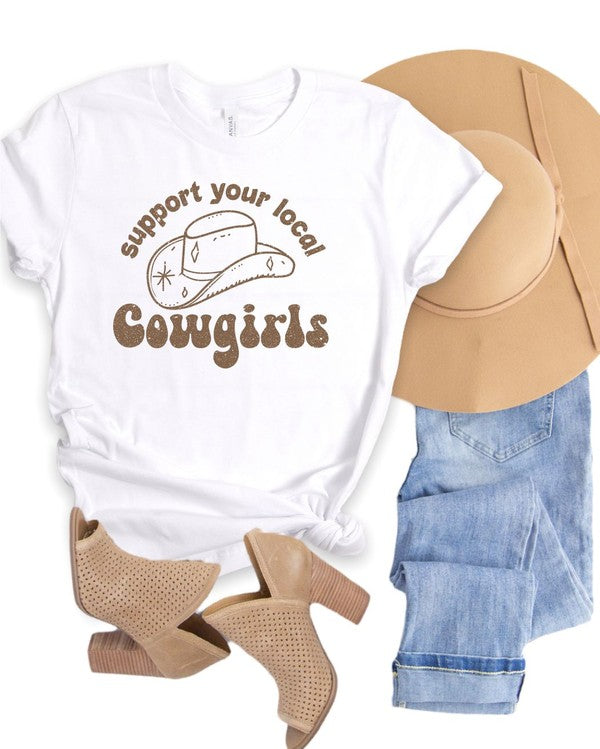 Support Your Local Cowgirls Graphic Tee