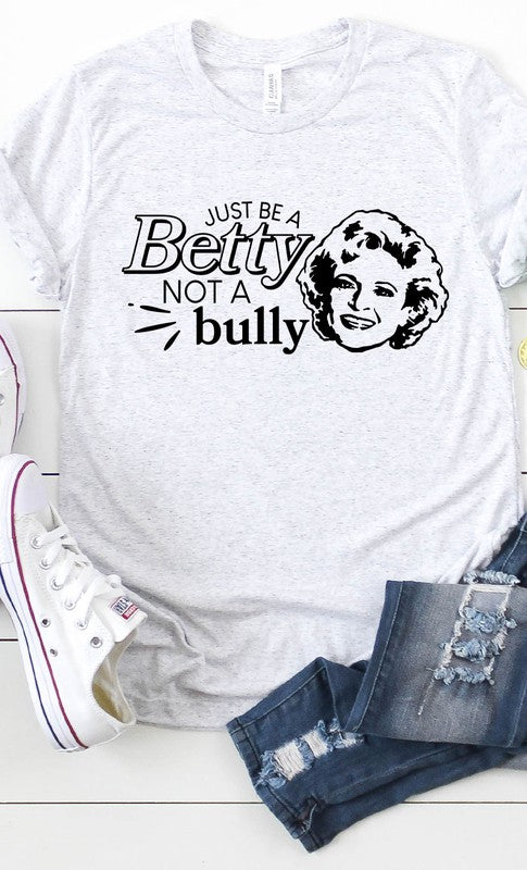 Just Be A Betty Graphic Tee